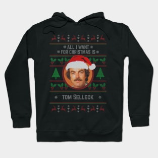 Tom Selleck // All I Want For Christmas Hoodie